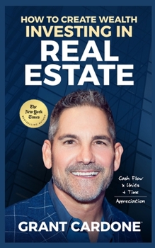 Paperback Grant Cardone How To Create Wealth Investing In Real Estate Book