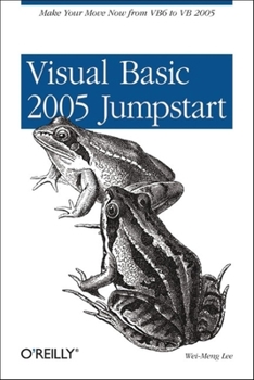 Paperback Visual Basic 2005 Jumpstart: Make Your Move Now from Vb6 to VB 2005 Book