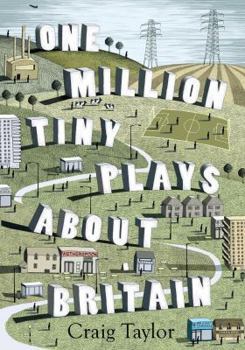 Hardcover One Million Tiny Plays about Britain Book