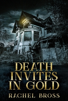 Paperback Death Invites In Gold [Large Print] Book