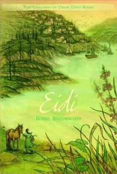 Eidi: The Children of Crow Cove - Book #2 of the Children of Crow Cove
