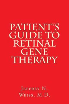 Paperback Patient's Guide to Retinal Gene Therapy Book