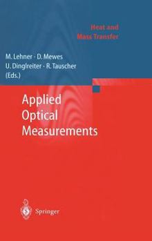 Applied Optical Measurements (Heat and Mass Transfer)