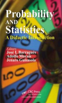 Hardcover Probability and Statistics: A Didactic Introduction Book