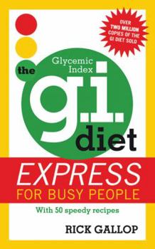 Paperback The G.I. Diet Express for Busy People: With 50 Speedy Recipes Book
