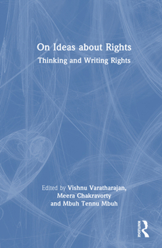 Hardcover On Ideas about Rights: Thinking and Writing Rights Book