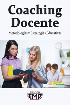 Paperback Coaching Docente: Metodologías y Estrategias Educativas [Spanish] Book