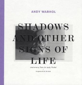 Hardcover Andy Warhol: Shadows and Other Signs of Life: Anniversary Notes for Andy Warhol Book