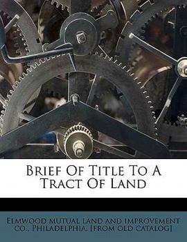 Paperback Brief of Title to a Tract of Land Book