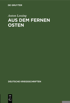 Hardcover Aus Dem Fernen Osten: Ein Rückblick Und Ausblick [German] Book