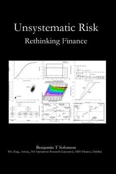 Paperback Unsystematic Risk: Rethinking Finance Book