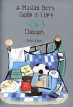 Paperback A Muslim Boy's Guide to Life's Big Changes Book