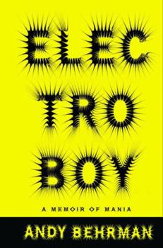 Hardcover Electroboy: A Memoir of Mania Book