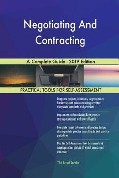 Paperback Negotiating And Contracting A Complete Guide - 2019 Edition Book