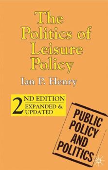Paperback The Politics of Leisure Policy Book