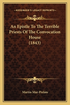 Paperback An Epistle To The Terrible Priests Of The Convocation House (1843) Book