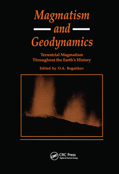 Paperback Magmatism and Geodynamics: Terrestrail Magmatism Throughout the Earth's History Book