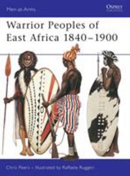 Paperback Warrior Peoples of East Africa 1840-1900 Book