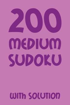 Paperback 200 medium Sudoku with solution: Puzzle Book, 2 puzzles each page, 9x9 Book
