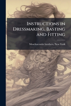 Paperback Instructions in Dressmaking, Basting and Fitting Book