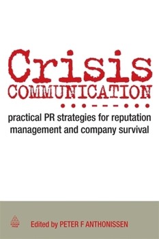 Hardcover Crisis Communication: Practical PR Strategies for Reputation Management & Company Survival Book