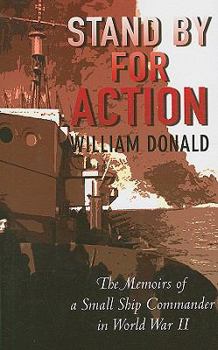 Paperback Stand by for Action: The Memoirs of a Small Ship Commander in World War II Book
