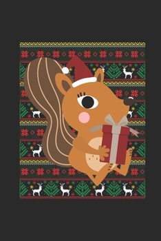 Paperback Ugly Christmas - Squirrel: Blank Lined Notebook / Journal (6 X 9) - Christmas Gift for Kids, Teens, Mom And Dad Book