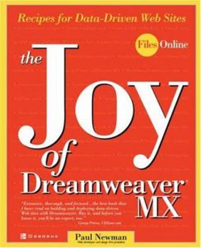 Paperback The Joy of Dreamweaver MX: Recipes for Data-Driven Web Sites Book