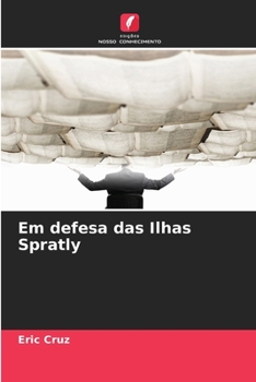 Paperback Em defesa das Ilhas Spratly [Portuguese] Book