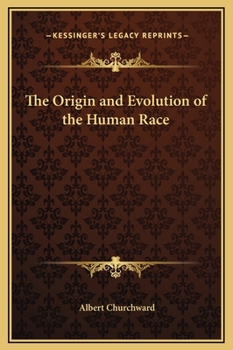 Hardcover The Origin and Evolution of the Human Race Book