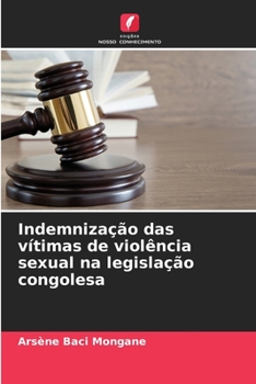Paperback Indemnização das vítimas de violência sexual na legislação congolesa [Portuguese] Book