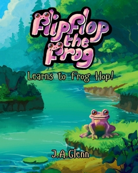 Flipflop the Frog: Learns to Frog Hop!