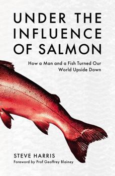Paperback Under the Influence of Salmon Book