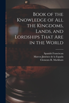 Paperback Book of the Knowledge of all the Kingdoms, Lands, and Lordships That are in the World Book