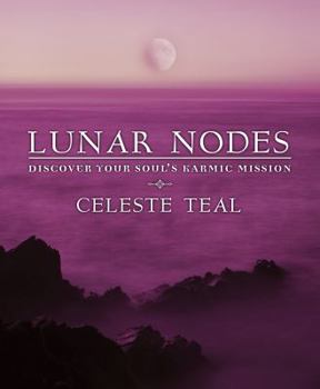 Paperback Lunar Nodes: Discover Your Soul's Karmic Mission Book