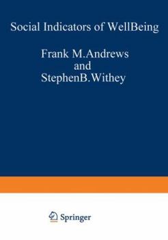 Paperback Social Indicators of Well-Being: Americans' Perceptions of Life Quality Book