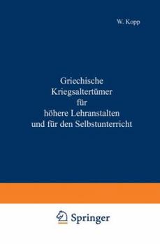 Paperback Griechische Kriegsaltertümer Für Höhere Lehranstalten Und Für Den Selbstunterricht [German] Book