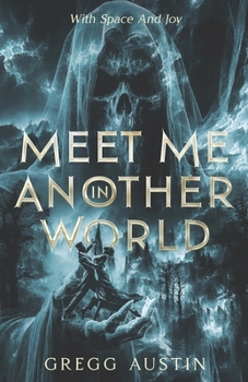 Paperback Meet Me In Another World: With Space And Joy Book