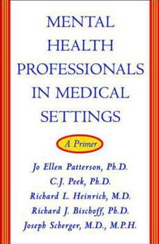 Hardcover Mental Health Professionals in Medical Settings: A Primer Book