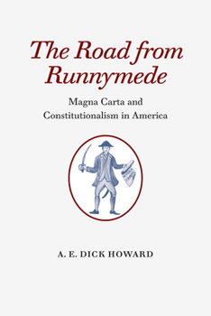 Paperback The Road from Runnymede: Magna Carta and Constitutionalism in America Book