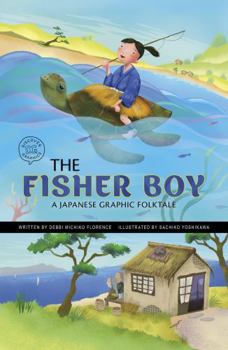 Paperback The Fisher Boy: A Japanese Graphic Folktale Book