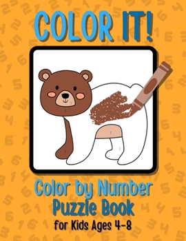 Paperback Color It! Color by Number Puzzle Book for Kids Ages 4-8: 40 Cute Animal Designs to Color for Creative Children. Color by Numbers Puzzles for Boys and Book