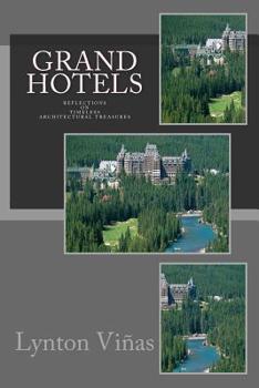 Paperback Grand Hotels: Reflections on Timeless Architectural Treasures Book