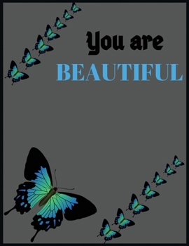 Paperback You are beautiful: Size 8.5 x 11, 100 Page Lined Journal Notebook (Large Paperback) Book