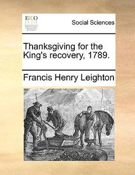 Paperback Thanksgiving for the King's Recovery, 1789. Book