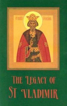 Paperback The Legacy of St. Vladimir: Byzantium, Russia, America Book