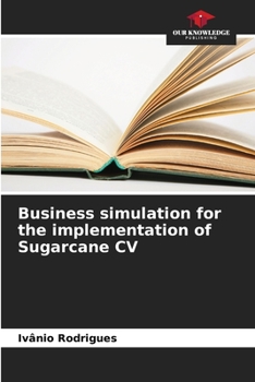 Paperback Business simulation for the implementation of Sugarcane CV Book