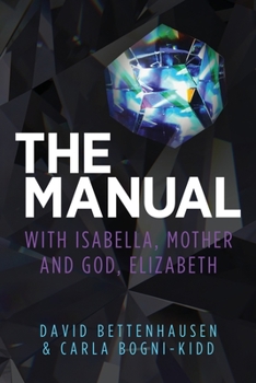 Paperback The Manual: with Isabella, Mother and God, Elizabeth Book