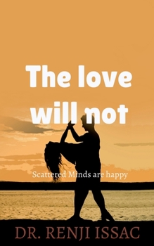 Paperback The love will not Book