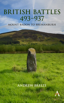 Paperback British Battles 493-937: Mount Badon to Brunanburh Book